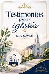 TESTIMONIOS PARA LA IGLESIA TOMO 7 ELENA G. WHITE TAPA BLANDA